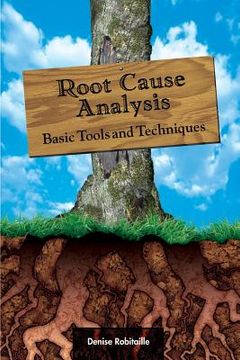 portada Root Cause Analysis: Basic Tools and Techniques (en Inglés)