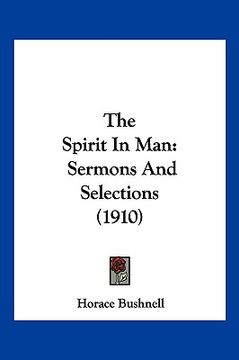 portada the spirit in man: sermons and selections (1910) (in English)