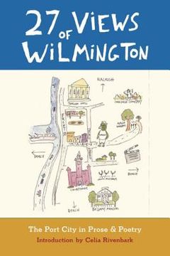 portada 27 Views of Wilmington: The Port City in Prose and Poetry (in English)