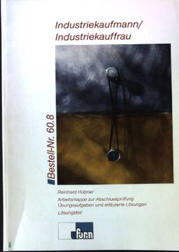 portada Industriekaufmann, Industriekauffrau; Teil: Aufgabenteil. (en Alemán)
