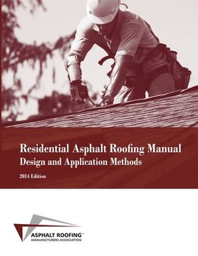 portada Residential Asphalt Roofing Manual Design and Application Methods (en Inglés)