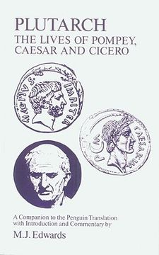 portada plutarch: lives of pompey, caesar, cicero: a companion to the penguin translation (in English)