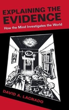 portada Explaining the Evidence: How the Mind Investigates the World (in English)