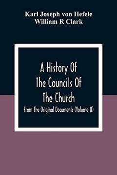 portada A History of the Councils of the Church: From the Original Documents (Volume ii) (en Inglés)