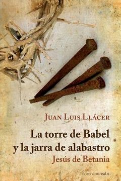 portada La torre de Babel y la jarra de alabastro (in Spanish)