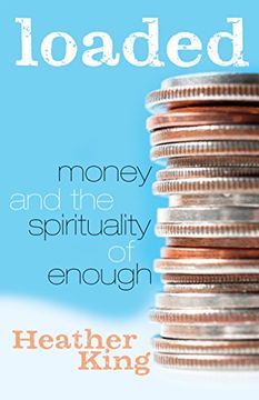 portada Loaded: Money and the Spirituality of Enough (en Inglés)