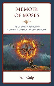 portada Memoir of Moses: The Literary Creation of Covenantal Memory in Deuteronomy (en Inglés)