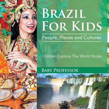 portada Brazil for Kids: People, Places and Cultures - Children Explore the World Books (en Inglés)