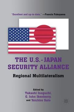 portada The U.S.-Japan Security Alliance: Regional Multilateralism (en Inglés)