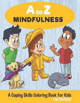 portada A to Z Mindfulness: A Coping Skills Coloring Book for Kids (in English)