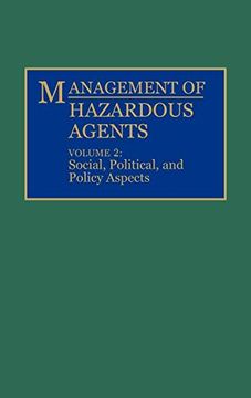 portada Management of Hazardous Agents: Volume 2: Social, Political, and Policy Aspects (in English)