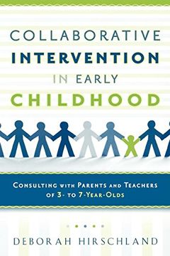 portada Collaborative Intervention in Early Childhood: Consulting With Parents and Teachers of 3- to 7-Year-Olds (en Inglés)