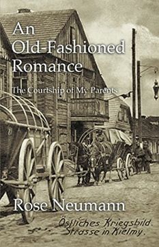 portada An Old-Fashioned Romance: The Courtship of my Parents (en Inglés)