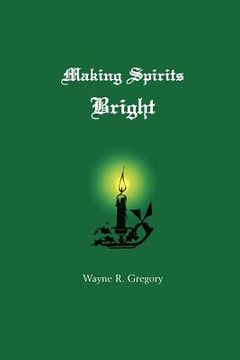 portada making spirits bright (en Inglés)