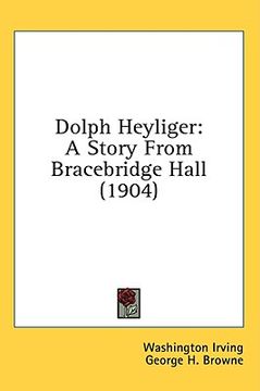 portada dolph heyliger: a story from bracebridge hall (1904) (en Inglés)