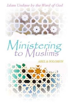 portada Ministering to Muslims: Islam Undone by the Word of God: Why We Raise Flags in Church (in English)