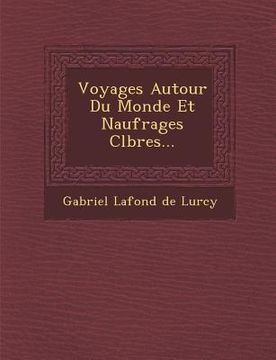 portada Voyages Autour Du Monde Et Naufrages C L Bres... (in French)