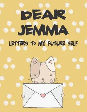 portada Dear Jemma, Letters to My Future Self: A Girl's Thoughts (en Inglés)