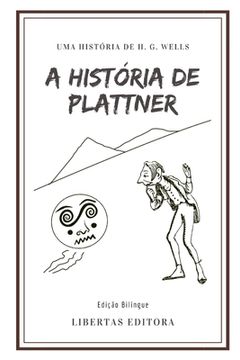 portada A História de Plattner: Edição Bilíngue (en Portugués)