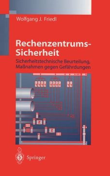 portada Rechenzentrums-Sicherheit: Sicherheitstechnische Beurteilung, Maßnahmen Gegen Gefährdungen (en Alemán)