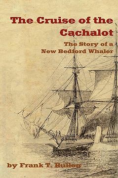 portada the cruise of the cachalot: the story of a new bedford whaler (in English)
