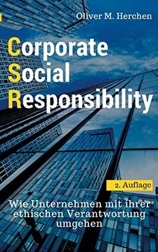portada Corporate Social Responsibility: Wie Unternehmen mit Ihrer Ethischen Verantwortung Umgehen (en Alemán)