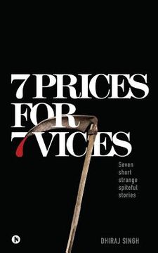 portada 7 Prices for 7 Vices: Seven short strange spiteful stories (en Inglés)