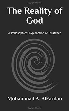 portada The Reality of God: A Philosophical Explanation of Existence (en Inglés)