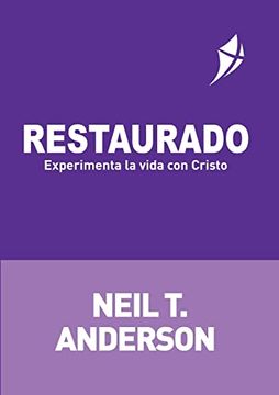 portada Restaurado - Experimenta la Vida con Cristo (in Spanish)