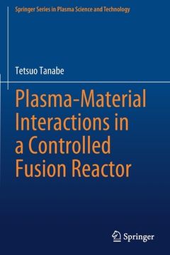 portada Plasma-Material Interactions in a Controlled Fusion Reactor (en Inglés)