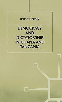portada Democracy and Dictatorship in Ghana and Tanzania (en Inglés)