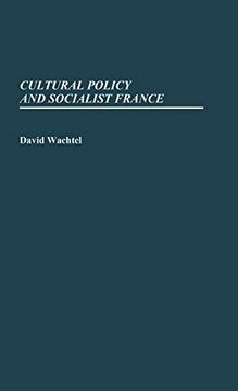 portada Cultural Policy and Socialist France. (in English)