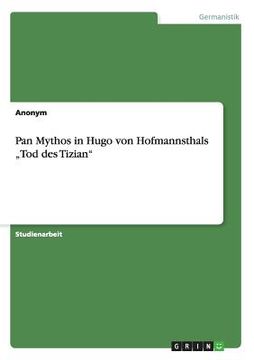 portada Pan Mythos in Hugo von Hofmannsthals "Tod des Tizian (en Alemán)