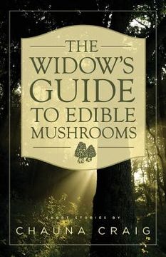 portada The Widow's Guide to Edible Mushrooms (en Inglés)