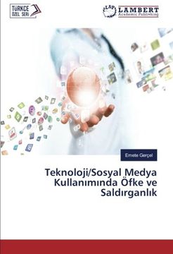 portada Teknoloji/Sosyal Medya Kullanımında Öfke ve Saldırganlık (Turkish Edition)