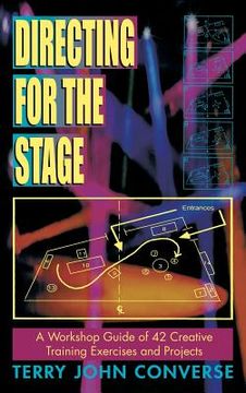 portada Directing for the Stage a Workshop Guide of Creative Exercises and Projects (en Inglés)