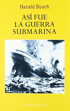 portada Asi fue la Guerra Submarina