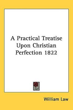 portada a practical treatise upon christian perfection 1822 (en Inglés)