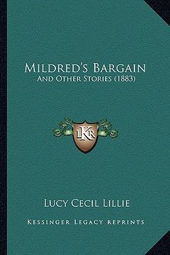 portada mildred's bargain: and other stories (1883) (en Inglés)