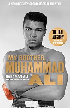 portada My Brother, Muhammad Ali: The Definitive Biography of the Greatest of all Time (en Inglés)