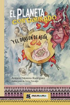 portada El Planeta Contaminado y el Dragon de Agua (in Spanish)