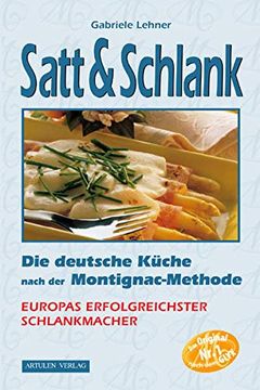 portada Satt & Schlank. Die Deutsche Küche Nach der Montignac-Methode. (en Alemán)