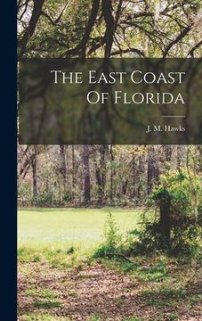 portada The East Coast Of Florida (en Inglés)