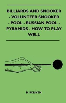 portada billiards and snooker - volunteer snooker - pool - russian pool - pyramids - how to play well (en Inglés)