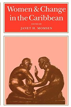 portada Women & Change in the Caribbean: A Pan-Caribbean Perspective 