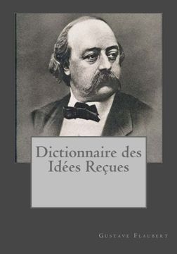 portada Dictionnaire des Idées Reçueses (French Edition)