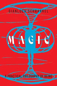portada Magic: A Practical Philosophy of Being (en Inglés)