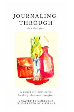 portada Journaling Through as a Professional Caregiver (en Inglés)