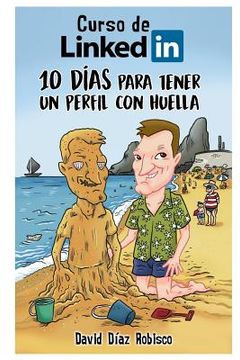 portada Curso de LinkedIn: 10 días para tener un perfil con huella (in Spanish)
