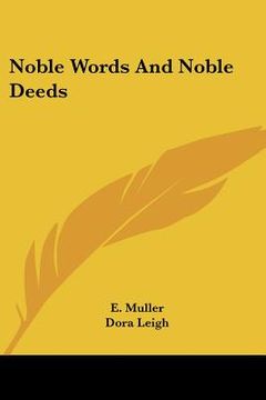 portada noble words and noble deeds (in English)